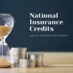 National Insurance credits - czym są i dlaczego warto o nich wiedzieć?