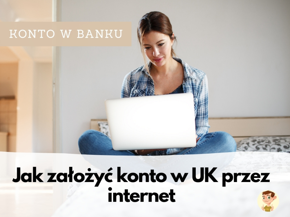 kobieta zakładająca konto w UK przez interet