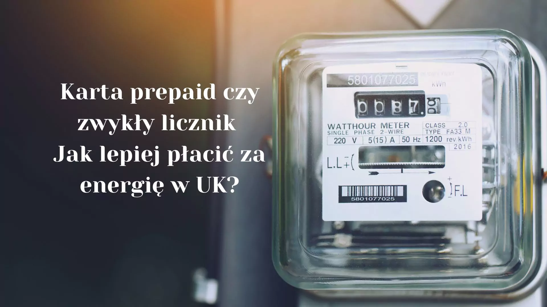 Karta prepaid czy zwykły licznik - jak lepiej płacić za energię w UK?