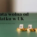 Kwota wolna od podatku w UK w 2025 roku