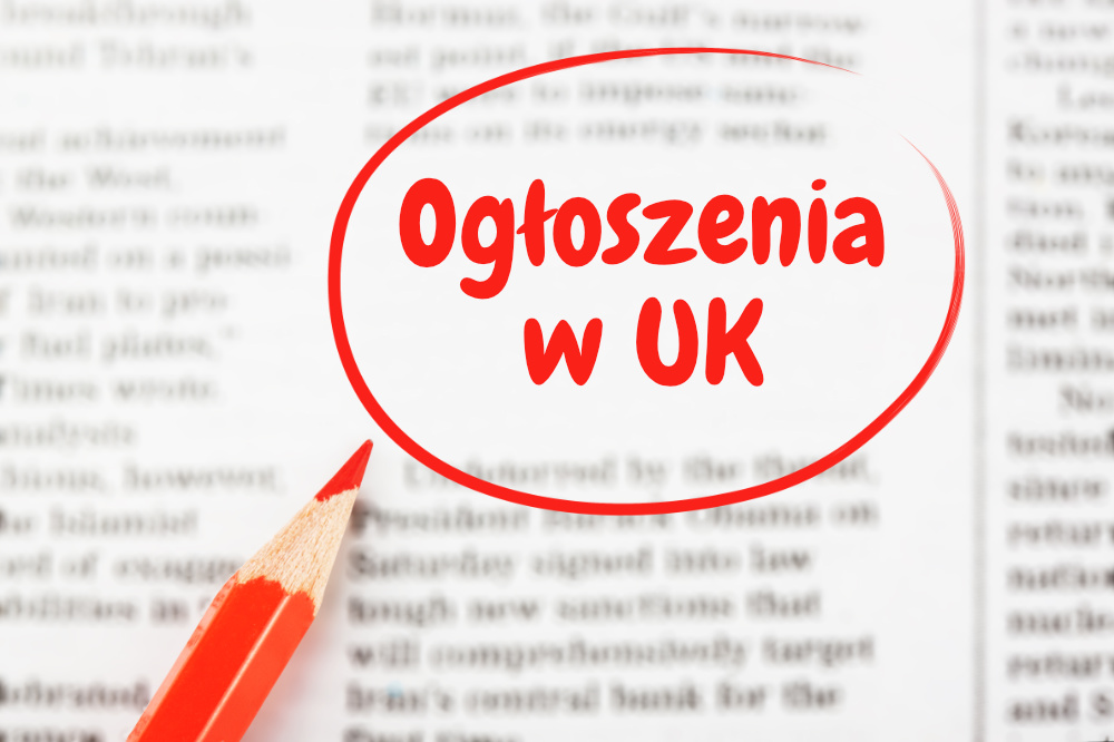 Ogłoszenia w UK - angielskie i polskie napis ogłoszenia w UK