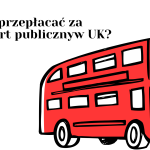 Jak nie przepłacać za transport publiczny w UK