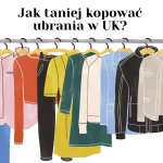Jak taniej kupić ubrania w UK